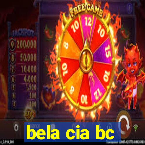 bela cia bc